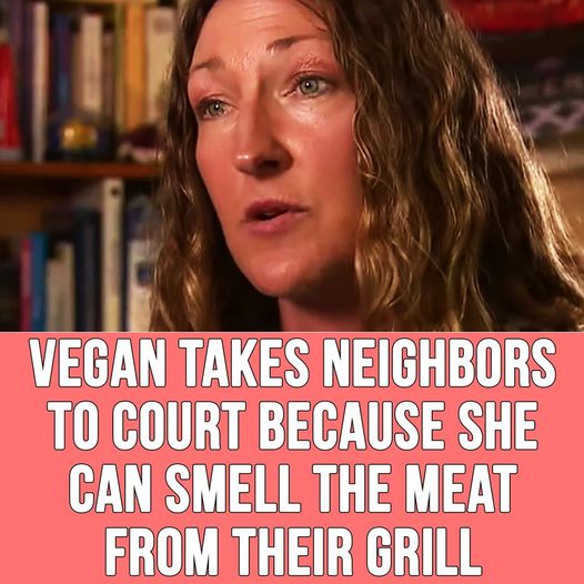 Vegan woman takes neighbors to court for barbecuing meat in their backyard