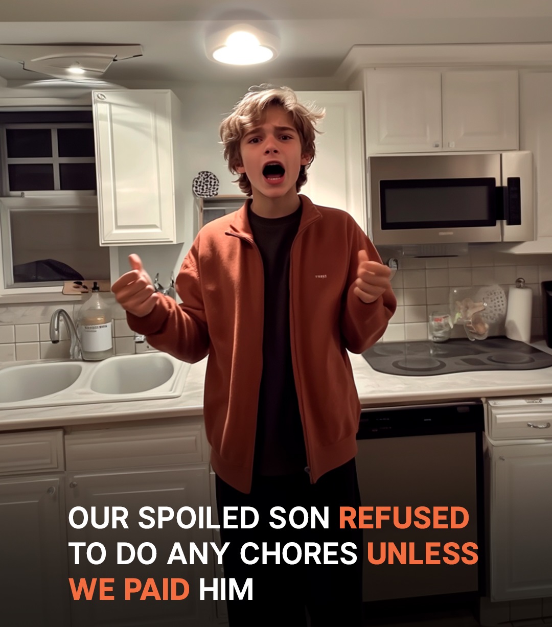 Spoiled Son Demands Money For Doing His Chores